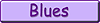 Listen to the BLUES song